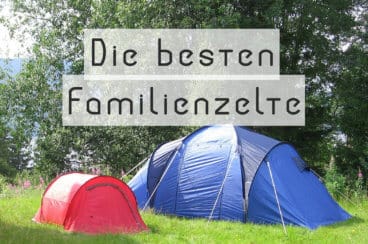 Familienzelt Test