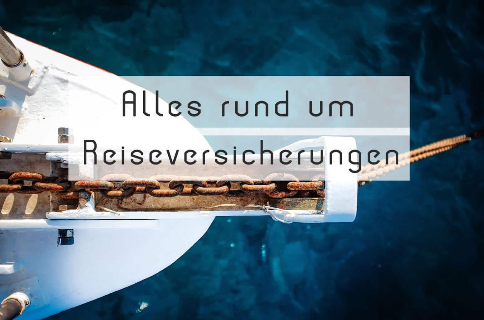 Reiseversicherung Vergleich