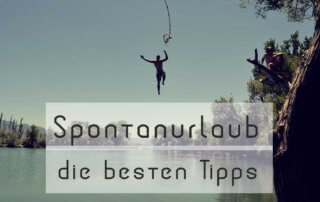 Spontanurlaub Tipps