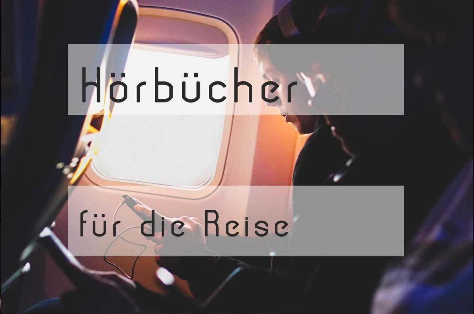 Hörbücher für Reise, Urlaub und Autofahren